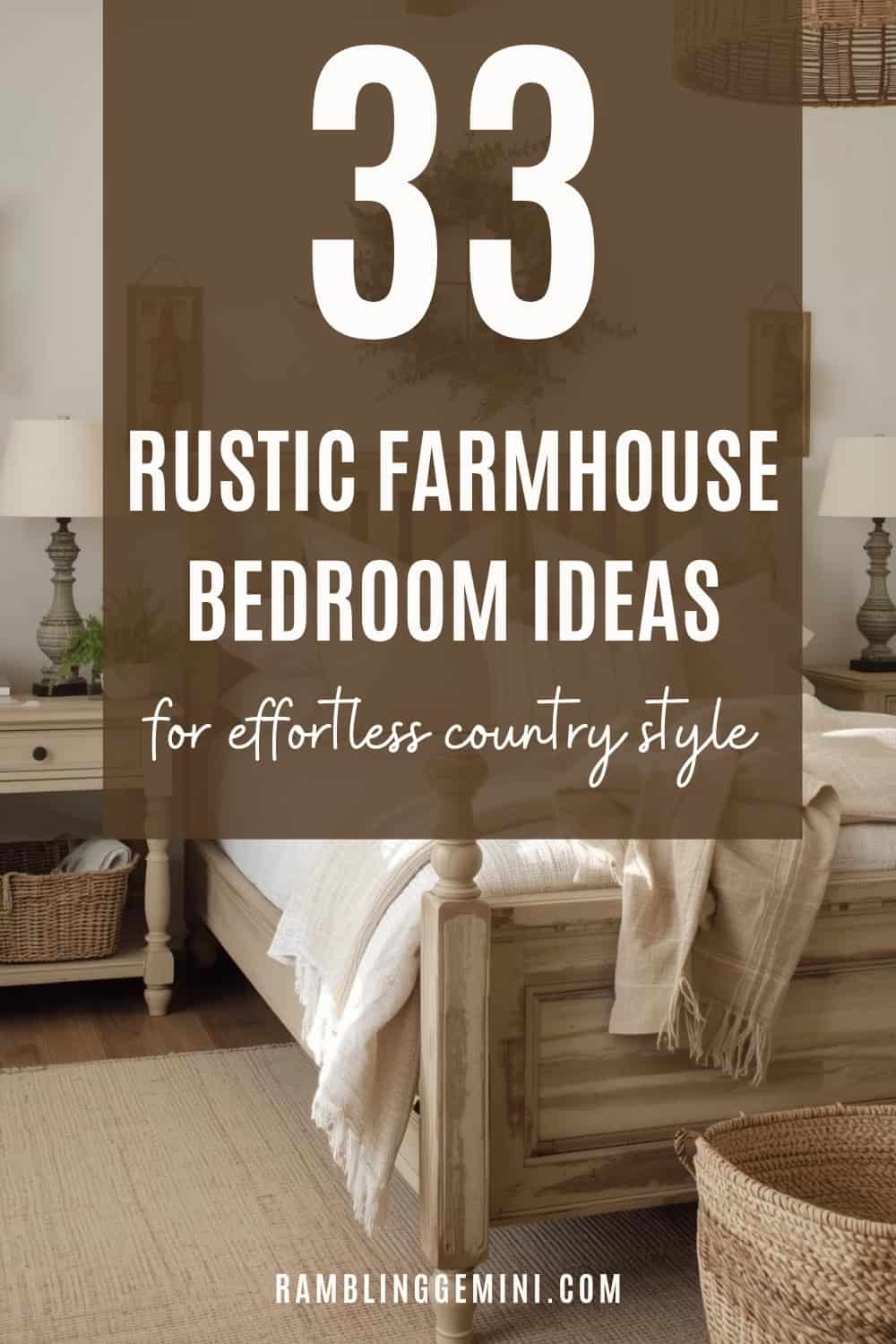 33 Rustic Farmhouse Bedroom Ideas for Effortless Country Style | Rambling Gemini.